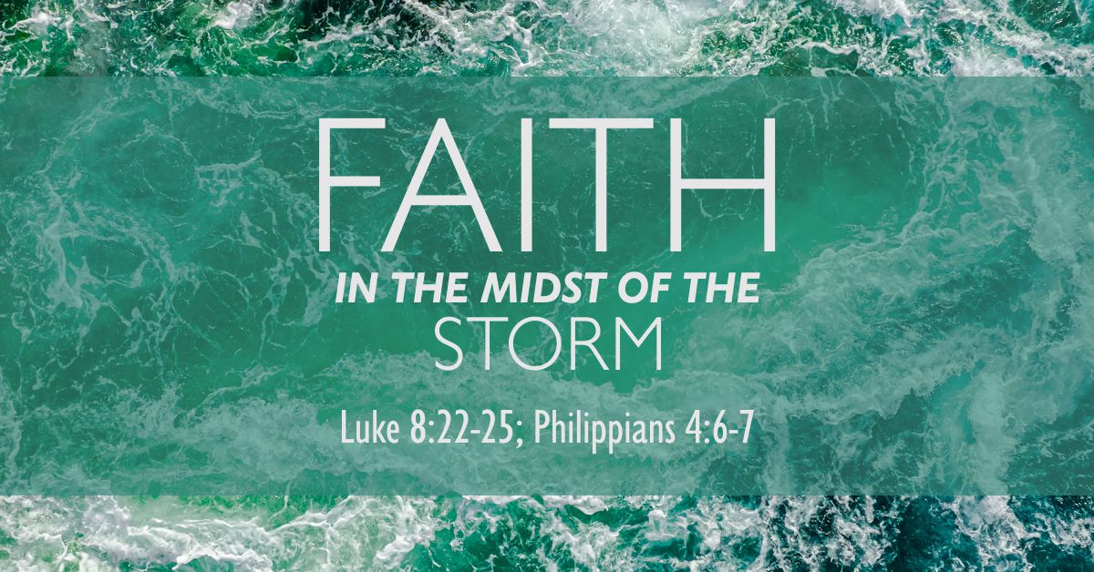 Faith In the Midst of the Storm