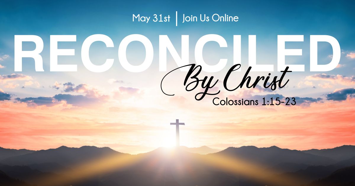 Reconciled by Christ
