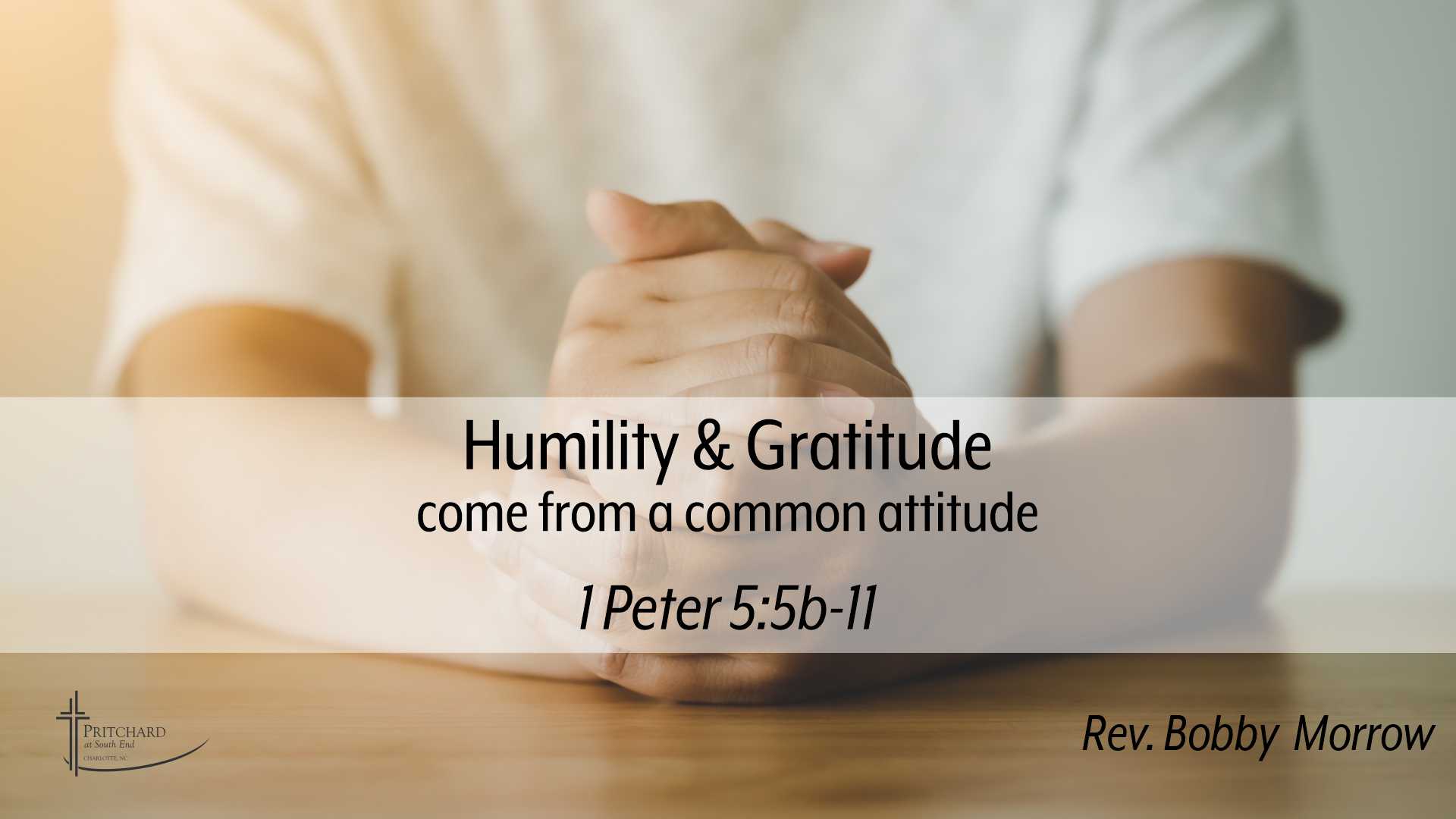 Humility and Gratitude Come from a Common Attitude