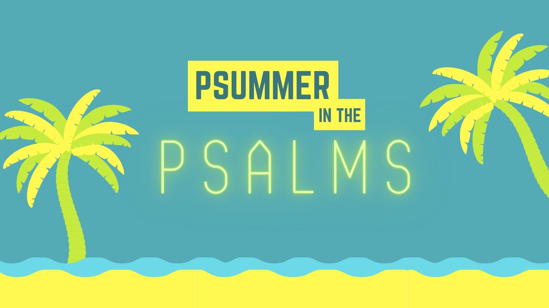 Psummer in the Psalms - Psalm 32